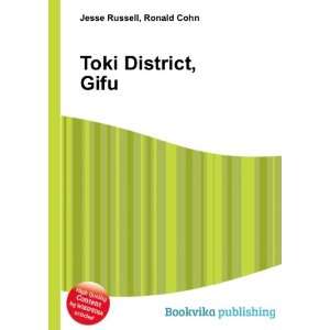  Toki District, Gifu Ronald Cohn Jesse Russell Books