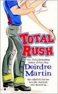   Total Rush by Deirdre Martin, Penguin Group (USA 