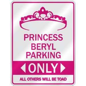   PRINCESS BERYL PARKING ONLY  PARKING SIGN