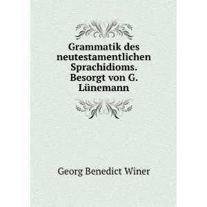   Sprachidioms. Besorgt von G. LÃ¼nemann Georg Benedikt Winer Books