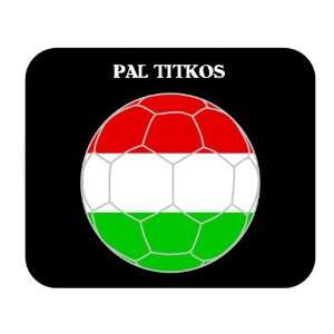  Pal Titkos (Hungary) Soccer Mouse Pad 