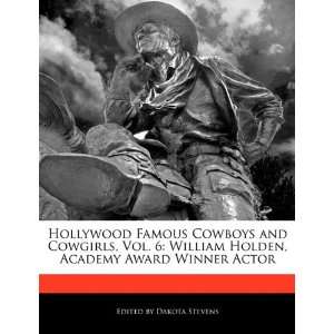   , Academy Award Winner Actor (9781171173540) Dakota Stevens Books