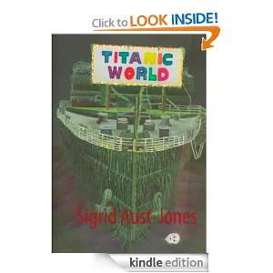 TITANIC WORLD (German Edition) Sigrid Aust Jones  Kindle 