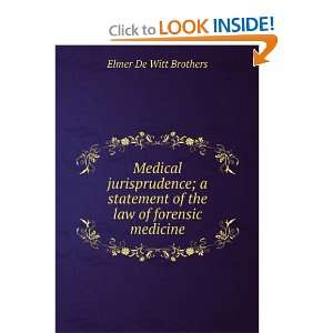  Medical jurisprudence; a statement of the law of forensic 