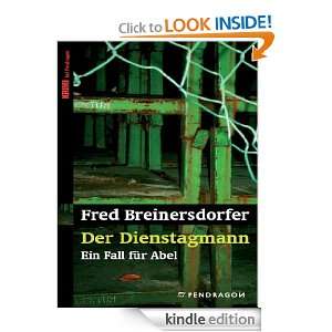 Der Dienstagmann Krimi (German Edition) Fred Breinersdorfer  
