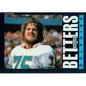  1985 Topps #302 Doug Betters   Miami Dolphins (Football 