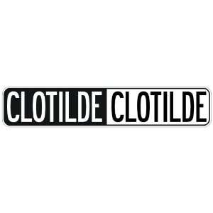   NEGATIVE CLOTILDE  STREET SIGN