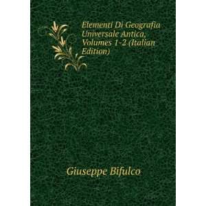   Antica, Volumes 1 2 (Italian Edition) Giuseppe Bifulco Books