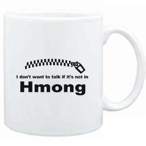   want to talk if it is not in Hmong  Languages