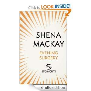 Evening Surgery (Storycuts) Shena Mackay  Kindle Store