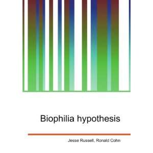  Biophilia hypothesis Ronald Cohn Jesse Russell Books