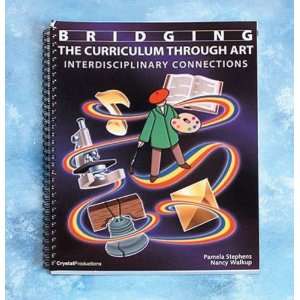   the Curriculum through Art Interdisciplinary Connections   144 Pages
