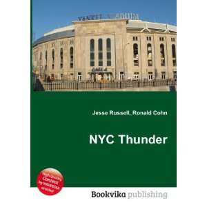  NYC Thunder Ronald Cohn Jesse Russell Books