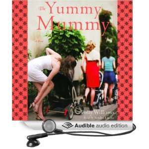  The Yummy Mummy (Audible Audio Edition) Polly Williams 