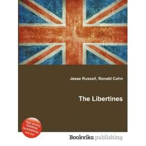  The Libertines Ronald Cohn Jesse Russell Books