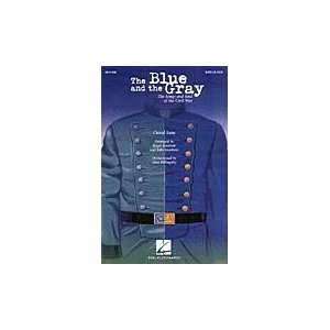    The Blue and the Gray (Choral Suite) SATB