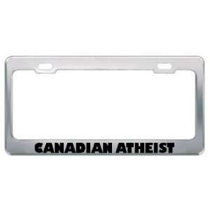  Canadian Atheist Metal License Plate Frame Tag Holder 