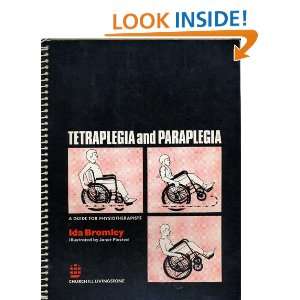 Tetraplegia and Paraplegia Guide for Physiotherapists Ida Bromley 