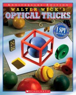  Walter Wicks Optical Tricks by Walter Wick 