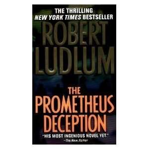    The Prometheus Deception (9780312978365) Robert Ludlum Books