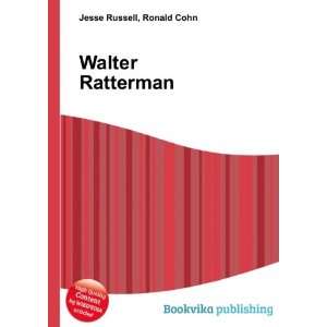 Walter Ratterman Ronald Cohn Jesse Russell  Books