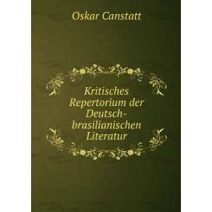   der Deutsch brasilianischen Literatur Oskar Canstatt Books