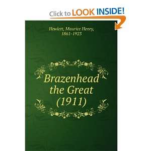  Brazenhead the Great (1911) (9781275141179) Maurice Henry 