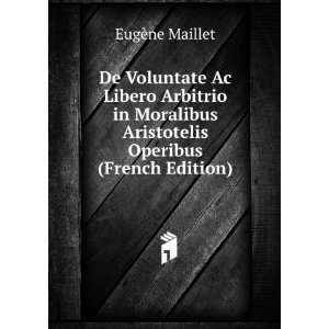  Aristotelis Operibus (French Edition) EugÃ¨ne Maillet Books