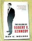 The Killing of Robert F. Kennedy by Dan E. Moldea (1997, Paperback)