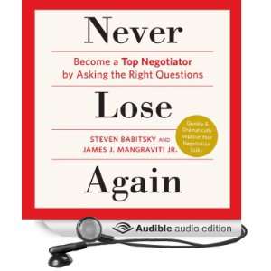   Lose Again Become a Top Negotiator by Asking the Right Questions