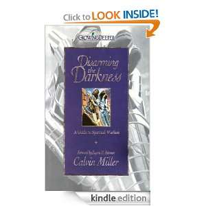 Disarming the Darkness Calvin Miller  Kindle Store