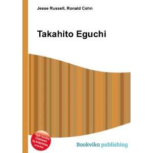  Takahito Eguchi Ronald Cohn Jesse Russell Books