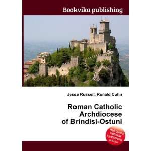   Archdiocese of Brindisi Ostuni Ronald Cohn Jesse Russell Books