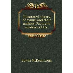   relating to over eight hundred hymn writers Edwin McKean Long Books