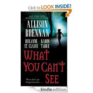   You Cant See Allison Brennan, Karin Tabke  Kindle Store