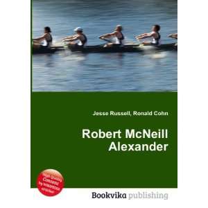  Robert McNeill Alexander Ronald Cohn Jesse Russell Books
