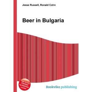  Beer in Bulgaria Ronald Cohn Jesse Russell Books