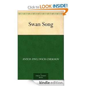 Swan Song Anton Pavlovich Chekhov  Kindle Store