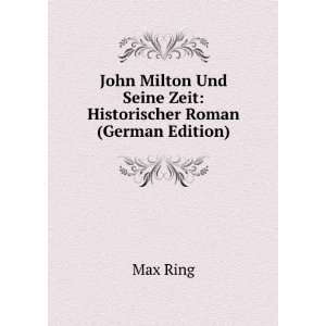  John Milton Und Seine Zeit Historischer Roman (German 