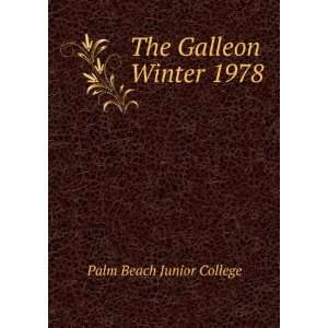  The Galleon. Winter 1978 Palm Beach Junior College Books