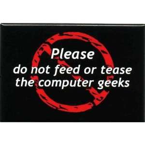  Do Not Feed Geeks