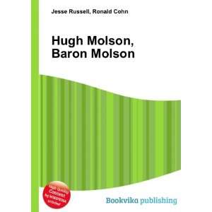    Hugh Molson, Baron Molson Ronald Cohn Jesse Russell Books
