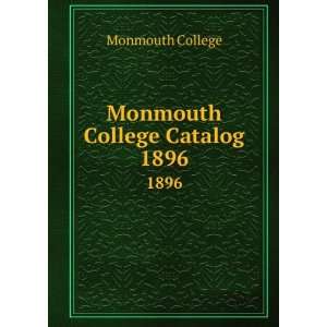  Monmouth College Catalog. 1896 Monmouth College Books