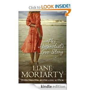 The Hypnotists Love Story Liane Moriarty  Kindle Store