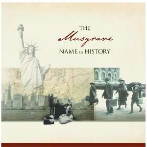  The Musgrave Name in History Ancestry Books