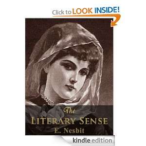 The Literary Sense E. Nesbit  Kindle Store