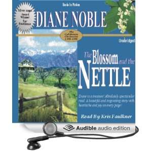  The Blossom and the Nettle California Chronicles #2 