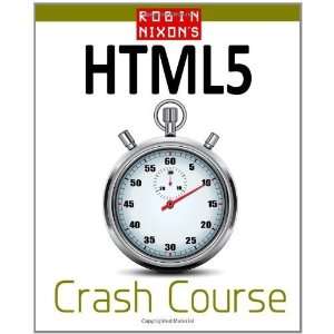  Learn HTML & HTML5 in 20 Easy Lectures [Paperback] Robin Nixon Books