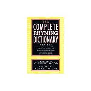  Complete Rhyming Dictionary Including the Poet`s Craft 