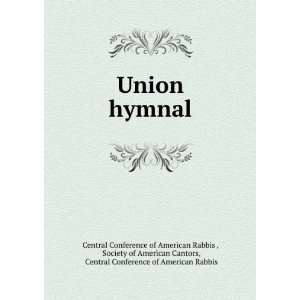  Union hymnal. Society of American Cantors, Central 